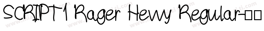 SCRIPT1 Rager Hevvy Regular字体转换